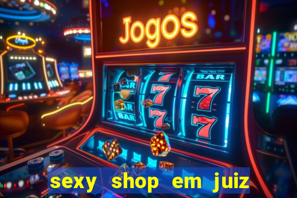 sexy shop em juiz de fora